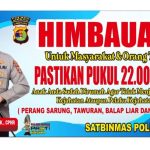Kapolres Mesuji Berikan Himbauan Orang Tua Agar Memastikan Anak-anak nya Selalu Ada Dirumah Saat Pukul 22.00 Sore