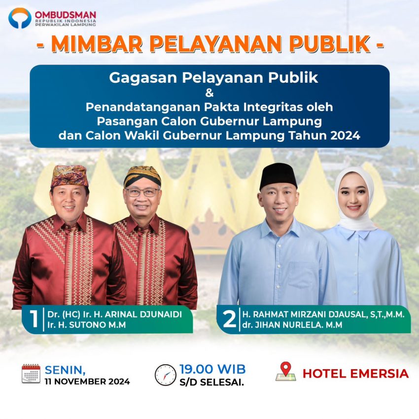 Mimbar Pelayanan Publik: Upaya Ombudsman Lampung meminta komitmen Cagub dan Cawagub dalam Penyelenggaraan Layanan Publik
